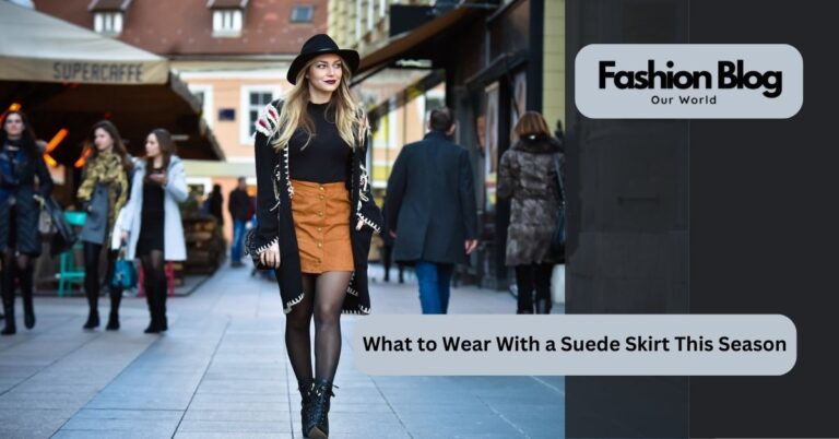 Wear With a Suede Skirt